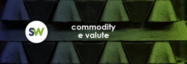 Commodity e valute
