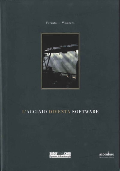 L'acciaio diventa software